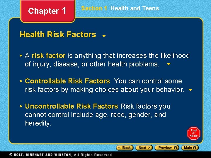 Chapter 1 Section 1 Health and Teens Health Risk Factors • A risk factor