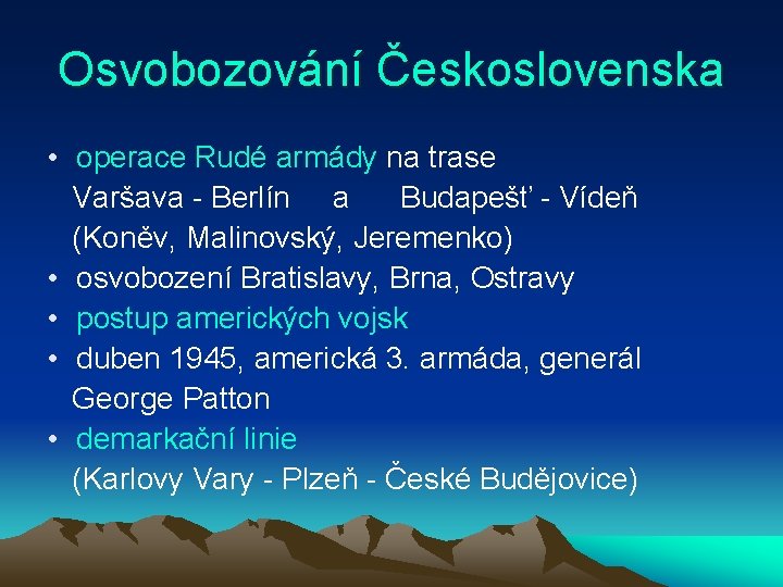 Osvobozování Československa • operace Rudé armády na trase Varšava - Berlín a Budapešť -