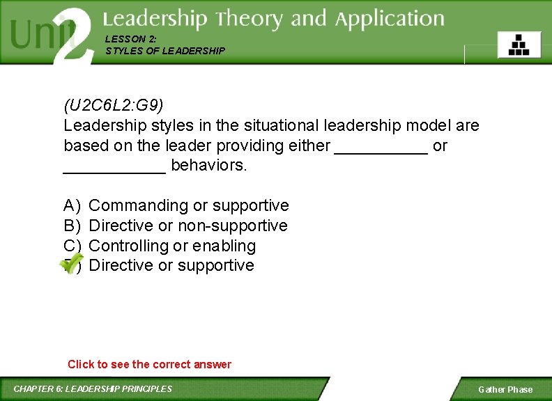 LESSON 2: STYLES OF LEADERSHIP (U 2 C 6 L 2: G 9) Leadership