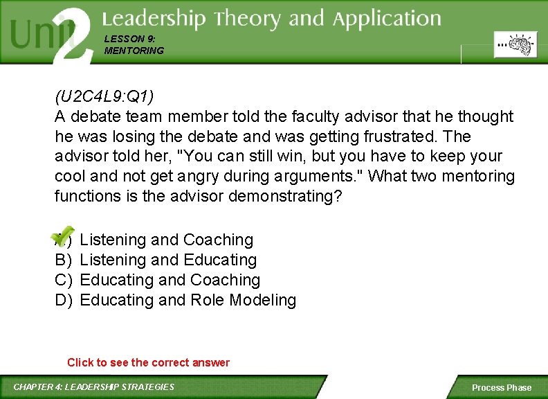 LESSON 9: MENTORING (U 2 C 4 L 9: Q 1) A debate team
