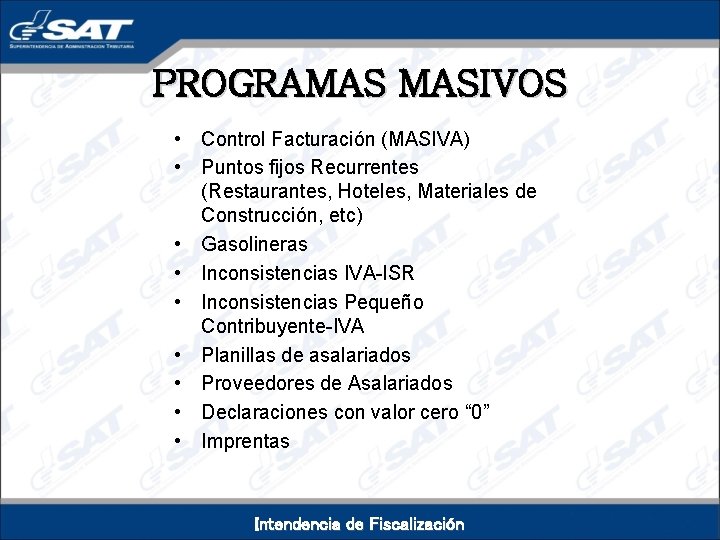 PROGRAMAS MASIVOS • Control Facturación (MASIVA) • Puntos fijos Recurrentes (Restaurantes, Hoteles, Materiales de