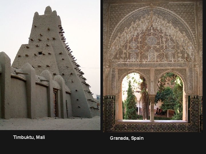 Timbuktu, Mali Granada, Spain 