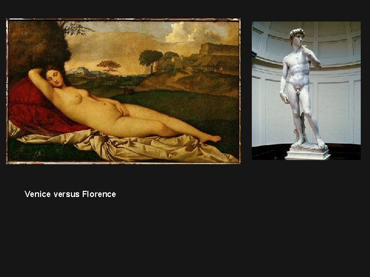 Venice versus Florence 