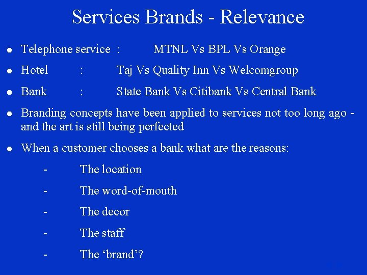 Services Brands - Relevance l Telephone service : MTNL Vs BPL Vs Orange l