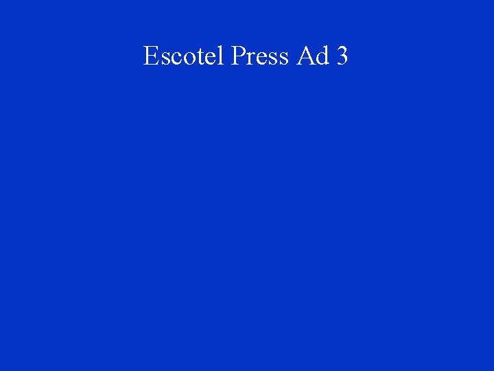 Escotel Press Ad 3 