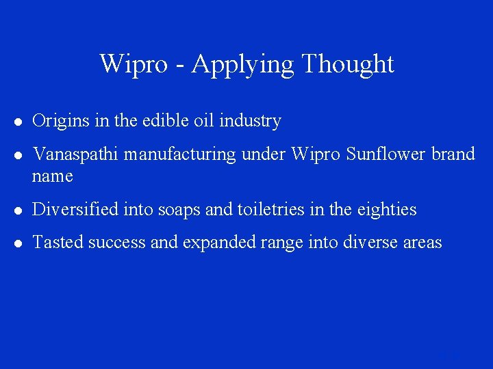 Wipro - Applying Thought l Origins in the edible oil industry l Vanaspathi manufacturing