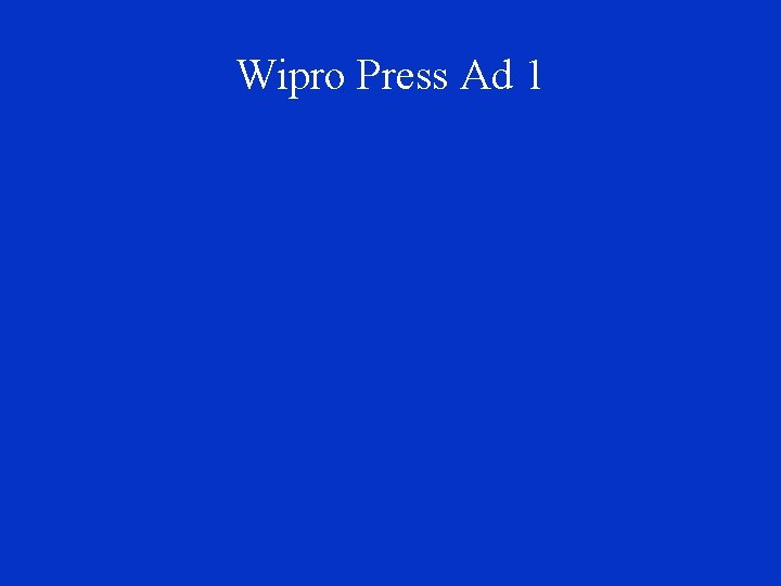 Wipro Press Ad 1 