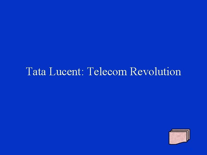 Tata Lucent: Telecom Revolution 