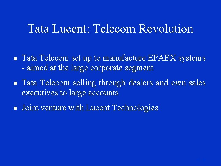 Tata Lucent: Telecom Revolution l Tata Telecom set up to manufacture EPABX systems -