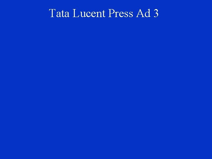 Tata Lucent Press Ad 3 