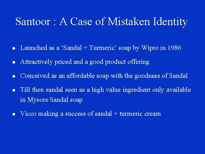 Santoor : A Case of Mistaken Identity l Launched as a ‘Sandal + Turmeric’