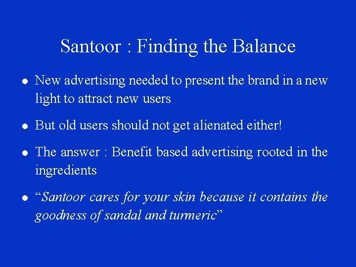 Santoor : Finding the Balance l New advertising needed to present the brand in