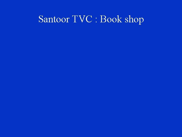 Santoor TVC : Book shop 