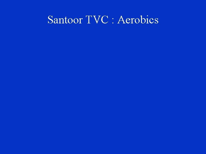 Santoor TVC : Aerobics 
