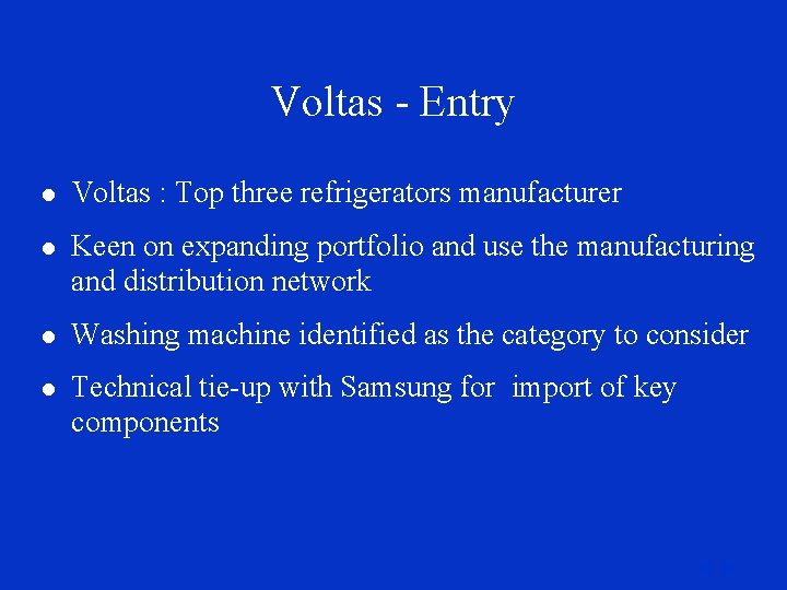 Voltas - Entry l Voltas : Top three refrigerators manufacturer l Keen on expanding