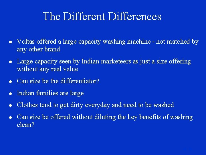 The Different Differences l Voltas offered a large capacity washing machine - not matched