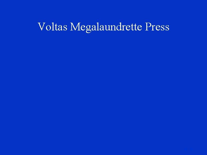 Voltas Megalaundrette Press 