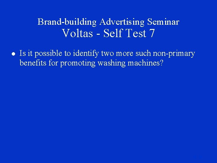 Brand-building Advertising Seminar Voltas - Self Test 7 l Is it possible to identify