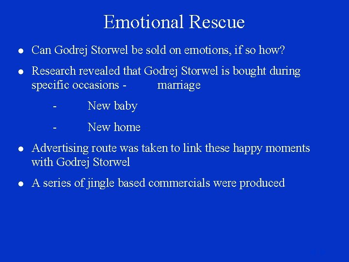 Emotional Rescue l Can Godrej Storwel be sold on emotions, if so how? l