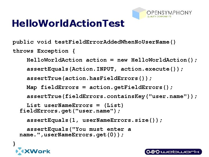 Hello. World. Action. Test public void test. Field. Error. Added. When. No. User. Name()