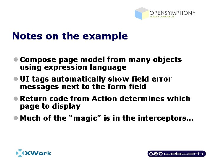 Notes on the example l Compose page model from many objects using expression language