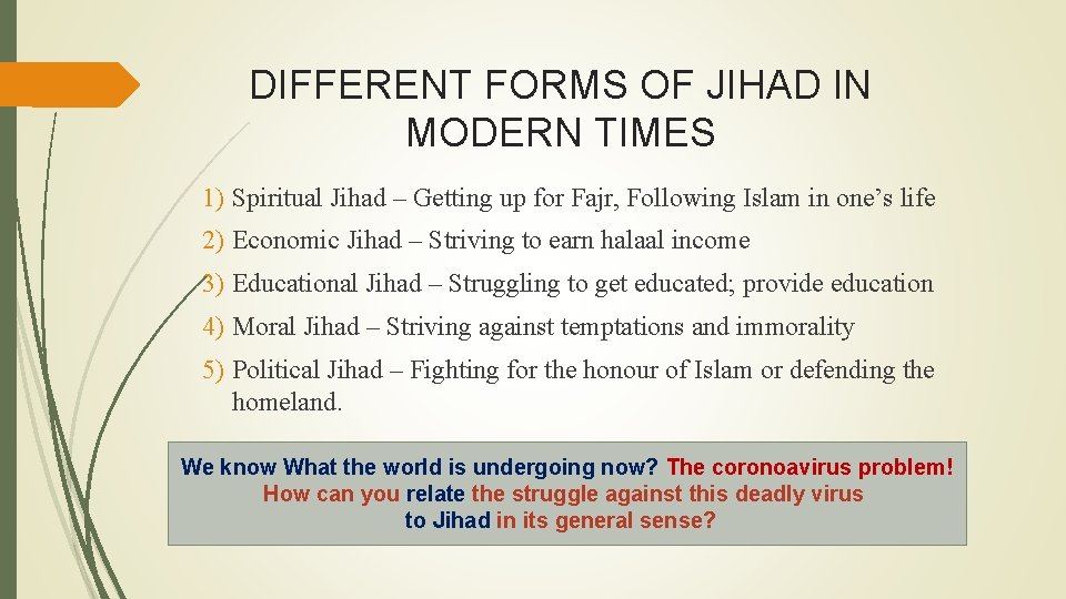 DIFFERENT FORMS OF JIHAD IN MODERN TIMES 1) Spiritual Jihad – Getting up for