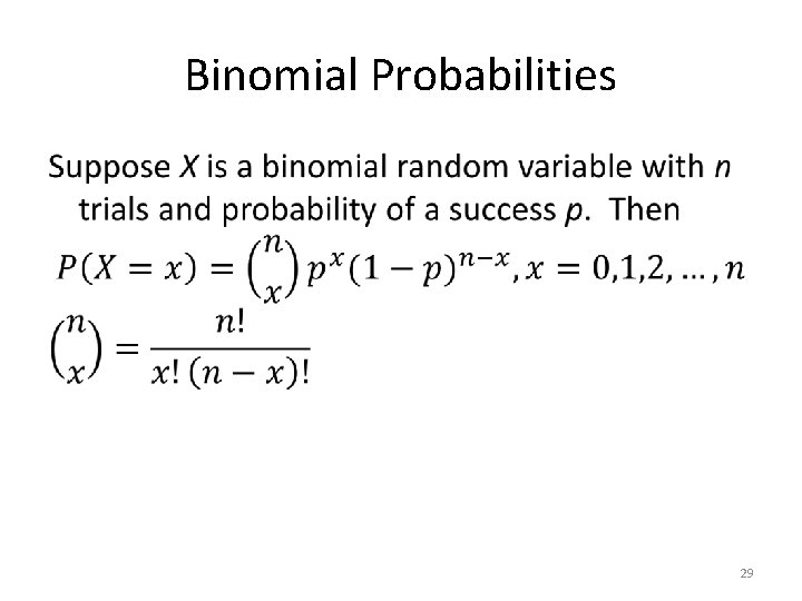 Binomial Probabilities • 29 