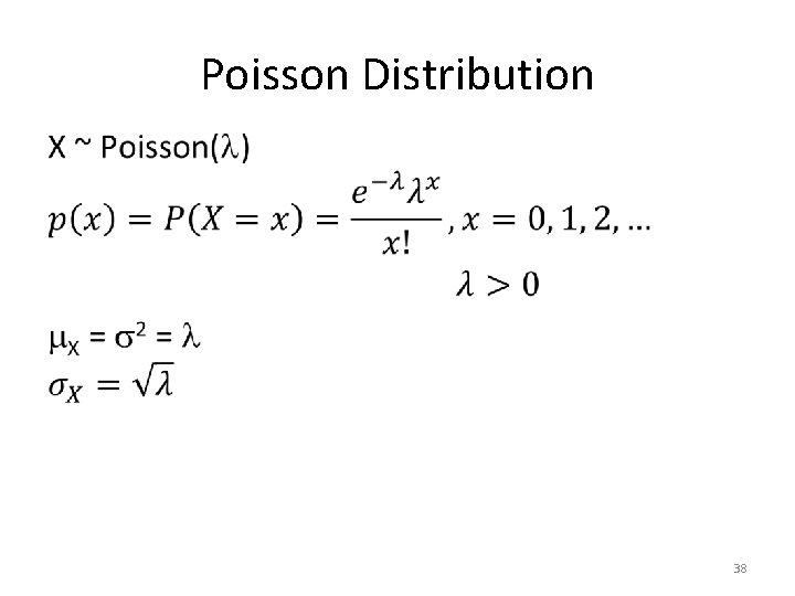 Poisson Distribution • 38 