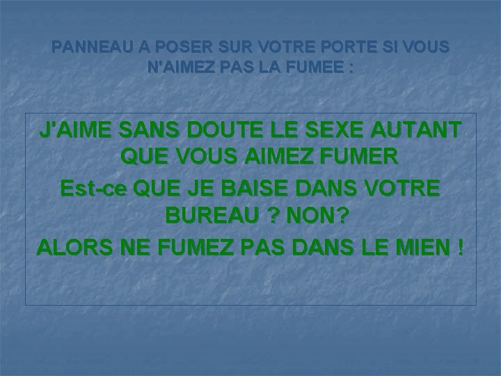 PANNEAU A POSER SUR VOTRE PORTE SI VOUS N'AIMEZ PAS LA FUMEE : J'AIME