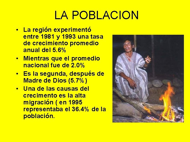 LA POBLACION • La región experimentó entre 1981 y 1993 una tasa de crecimiento