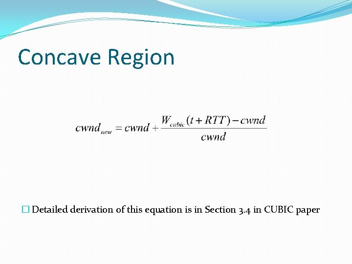 Concave Region � Detailed derivation of this equation is in Section 3. 4 in