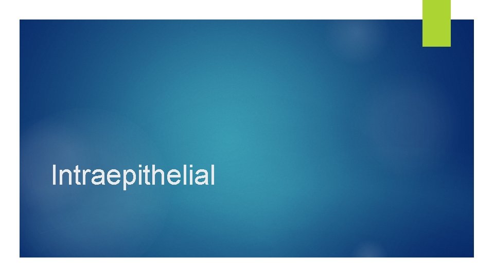 Intraepithelial 
