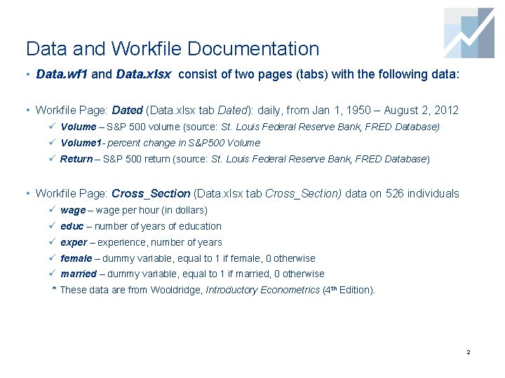 Data and Workfile Documentation • Data. wf 1 and Data. xlsx consist of two Data and Workfile Documentation • Data. wf 1 and Data. xlsx consist of two