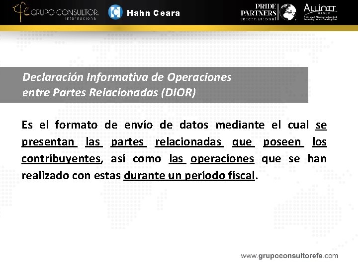 Hahn Ceara Declaración Informativa de Operaciones entre Partes Relacionadas (DIOR) Es el formato de