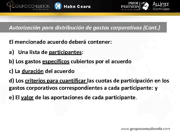 Hahn Ceara Autorización para distribución de gastos corporativos (Cont. ) El mencionado acuerdo deberá