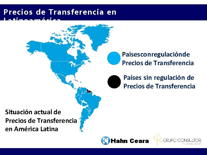 Precios de Transferencia en Latinoamérica Países con regulación de Precios de Transferencia Países sin