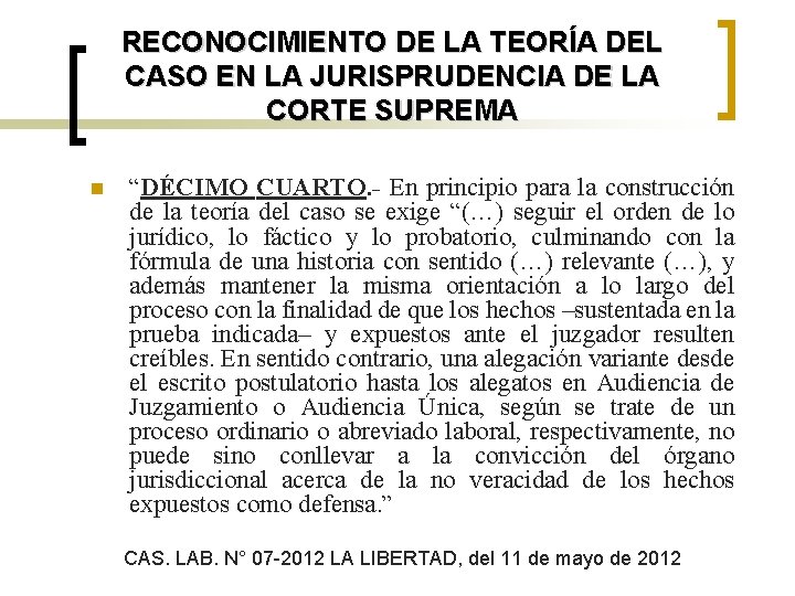 RECONOCIMIENTO DE LA TEORÍA DEL CASO EN LA JURISPRUDENCIA DE LA CORTE SUPREMA n
