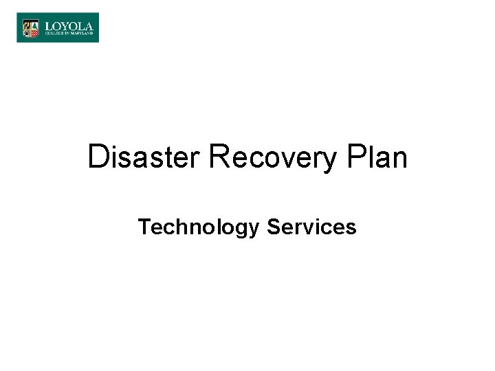 Disaster Recovery Plan Technology Services 