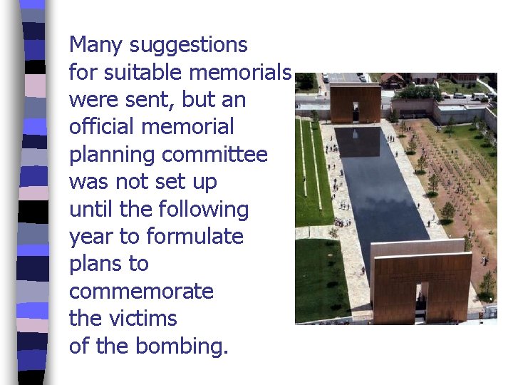 Many suggestions for suitable memorials were sent, but an official memorial planning committee was