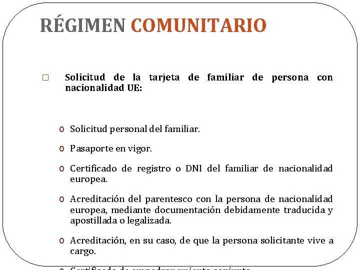 RÉGIMEN COMUNITARIO � Solicitud de la tarjeta de familiar de persona con nacionalidad UE: