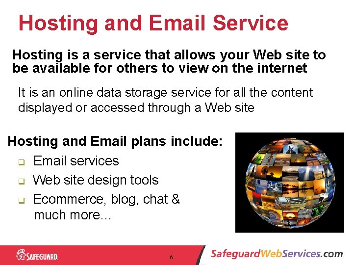 Hosting and Email Service Hosting is a service that allows your Web site to