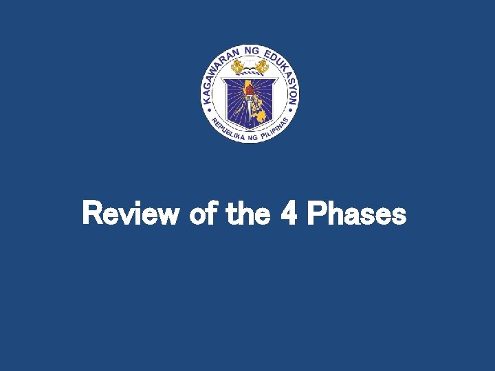 Review of the 4 Phases 