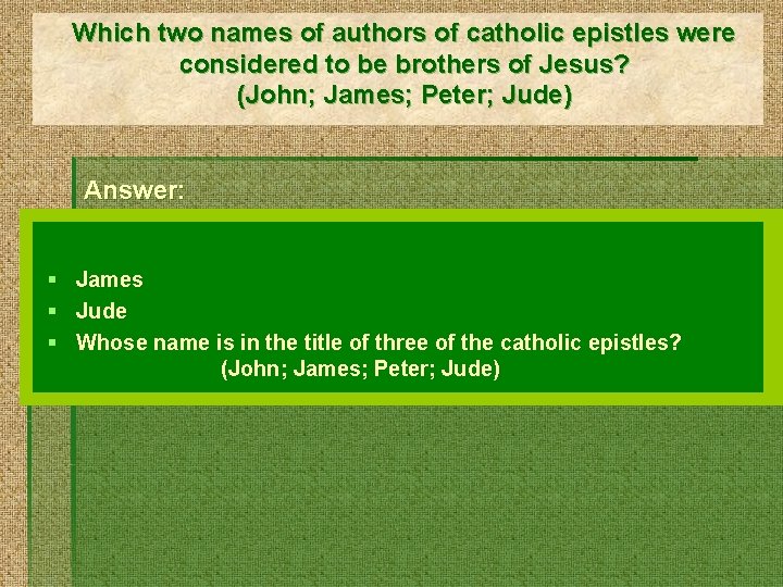 Which two names of authors of catholic epistles were considered to be brothers of