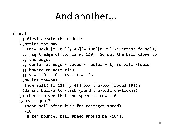 And another. . . (local ; ; first create the objects ((define the-box (new And another. . . (local ; ; first create the objects ((define the-box (new