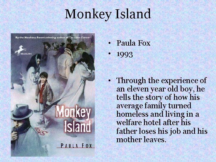 Monkey Island • Paula Fox • 1993 • Through the experience of an eleven
