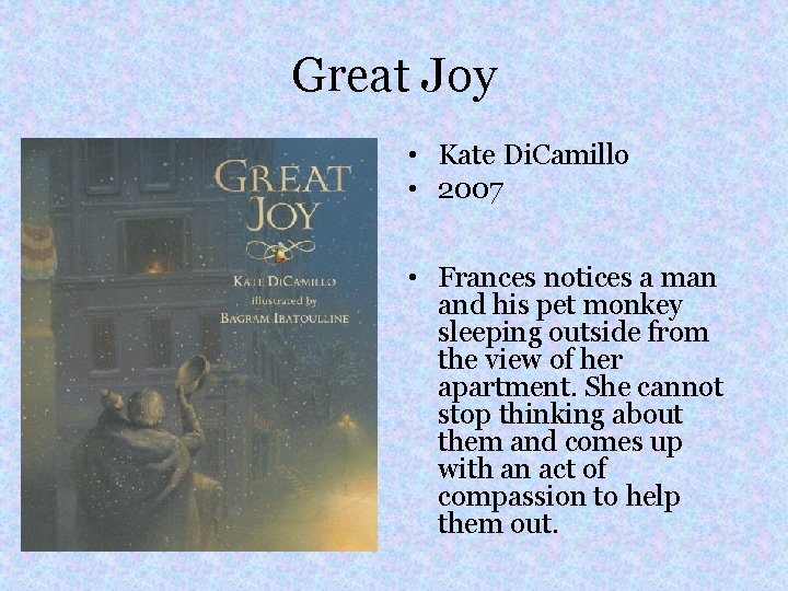 Great Joy • Kate Di. Camillo • 2007 • Frances notices a man and