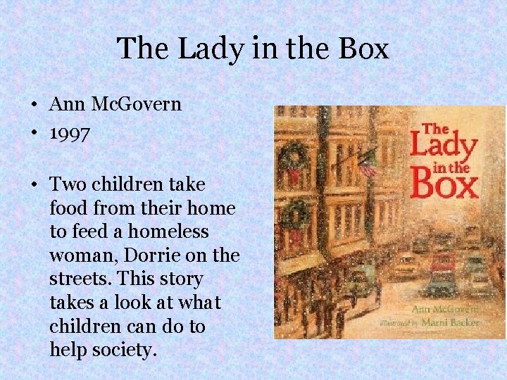 The Lady in the Box • Ann Mc. Govern • 1997 • Two children