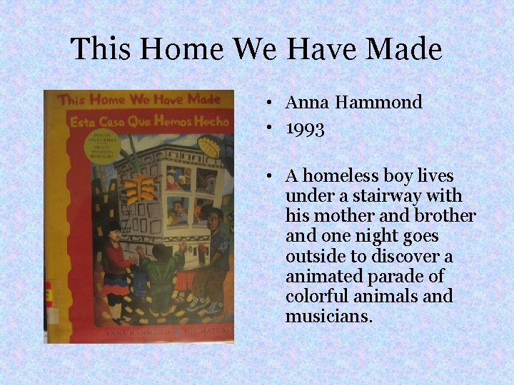 This Home We Have Made • Anna Hammond • 1993 • A homeless boy