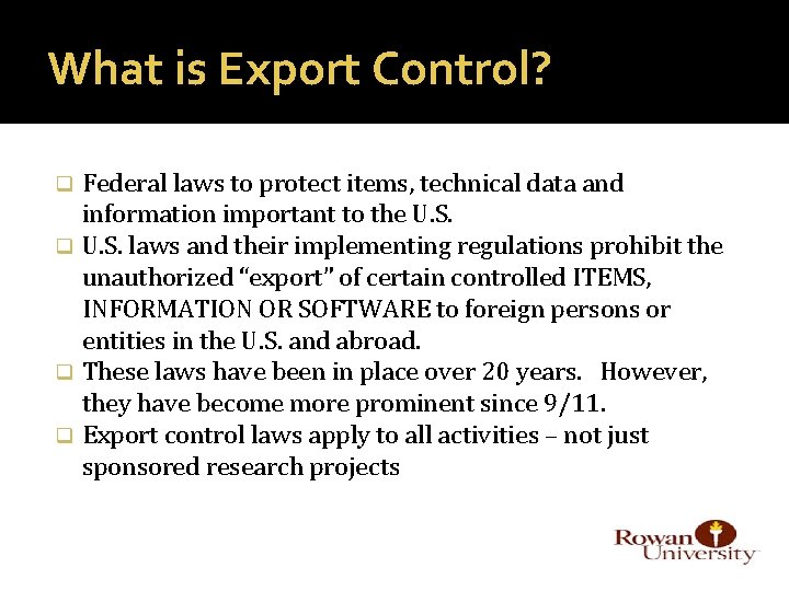 What is Export Control? Federal laws to protect items, technical data and information important