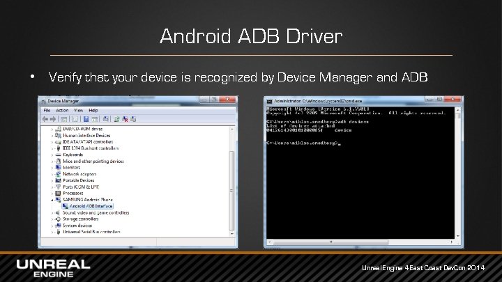 Android ADB Driver • Verify that your device is recognized by Device Manager and